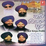 Kar Kirpa Prabh - Bhai Bakhshish Singh Ji-Amritsar Wale Song Download